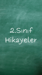 2.Sınıf Hikayeler