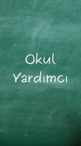 Okula Yardımcı